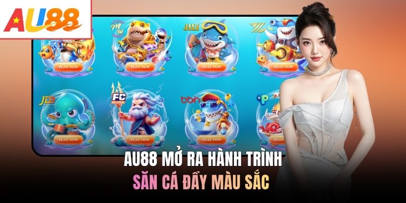 AU88 mở ra hành trình săn cá đầy màu sắc